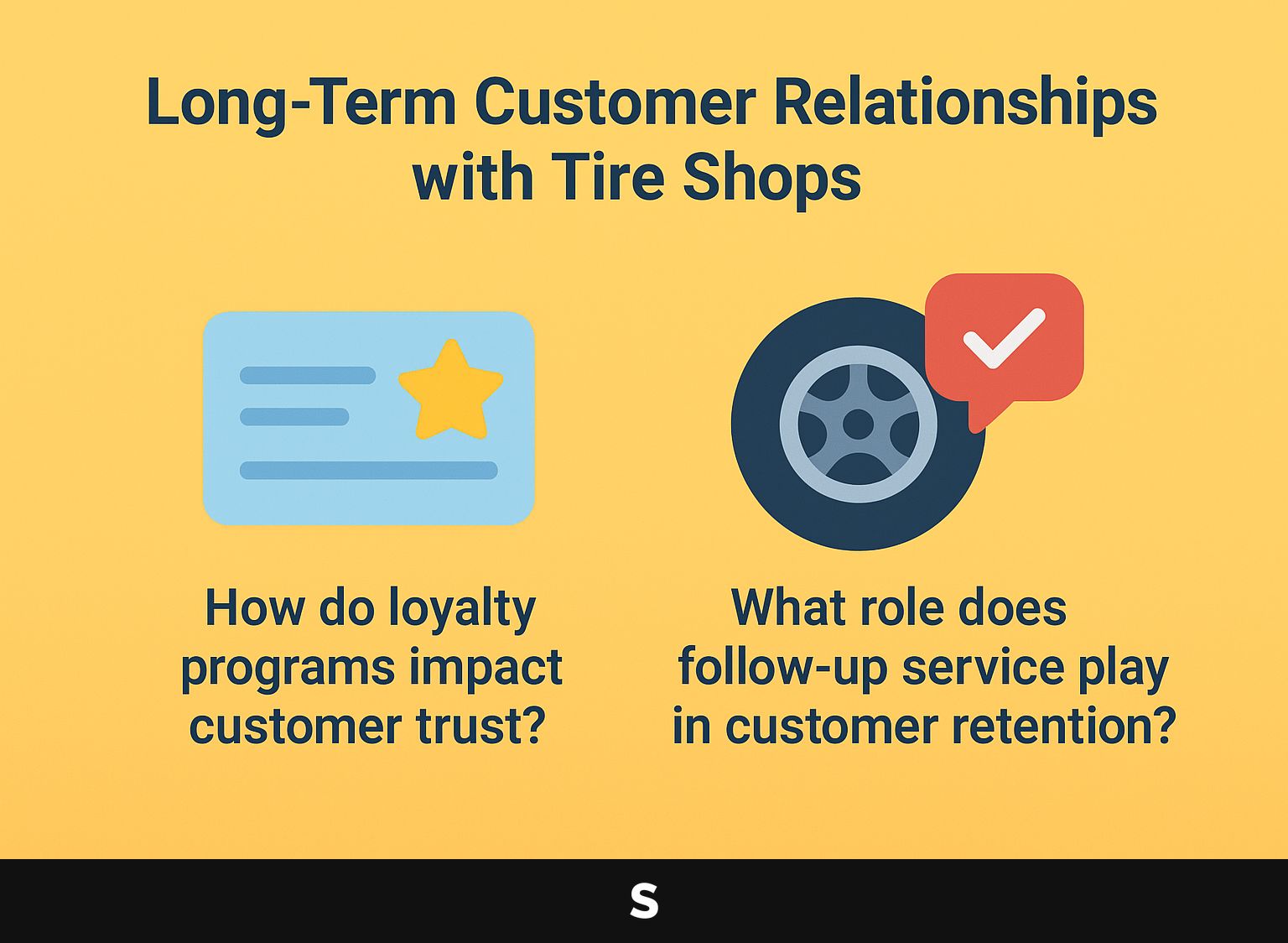 Long-term Relationships Between Customers and Tire Shops
